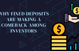 Fixed Deposits Comeback